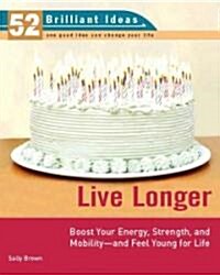 Live Longer (Paperback)