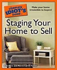 The Complete Idiots Guide to Staging Your Home to Sell (Paperback)