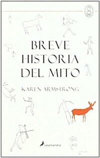 Breve historia del mito/ Brief history of the Myth (Hardcover)