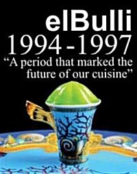 El Bulli 1994-1997 (Hardcover, English)
