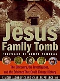 The Jesus Family Tomb (Paperback)