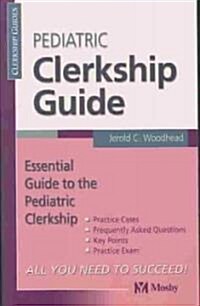 Pediatric Clerkship Guide (Paperback)