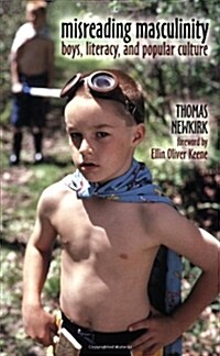[중고] Misreading Masculinity: Boys, Literacy, and Popular Culture (Paperback)
