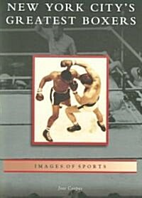 New York Citys Greatest Boxers (Paperback)