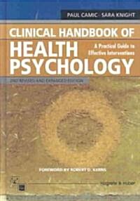 Clinical Handbook of Health Psychology (Hardcover, 2nd, Revised, Expanded)