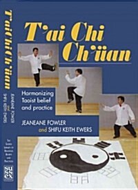Tai Chi Chuan : Harmonizing Taoist Belief and Practice (Paperback)