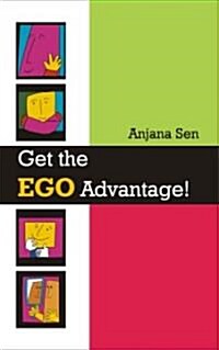 Get the Ego Advantage! (Paperback)