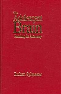 The Adolescent Brain: Reaching for Autonomy (Hardcover)