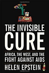 The Invisible Cure (Hardcover, 1st)
