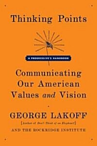 [중고] Thinking Points: Communicating Our American Values and Vision (Paperback)
