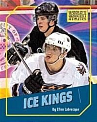 Ice Kings (Library Binding)