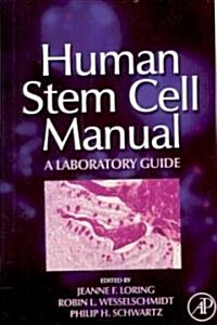 Human Stem Cell Manual (Paperback, 1st, Spiral)