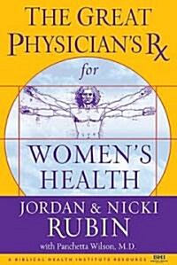 The Great Physicians Rx for Womens Health (Hardcover)