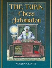 The Turk, Chess Automaton (Paperback)