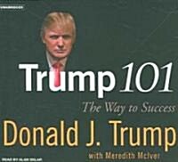 Trump 101: The Way to Success (Audio CD)