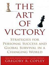 The Art of Victory: Strategies for Success and Survival in a Changing World (MP3 CD, MP3 - CD)