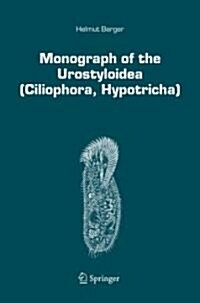 Monograph of the Urostyloidea (Ciliophora, Hypotricha) (Hardcover)