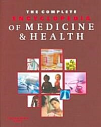 The Complete Encyclopedia of Medicine & Health (Hardcover, 1st)