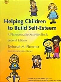 Helping Children to Build Self-Esteem : A Photocopiable Activities Book (Paperback, 2 Revised edition)