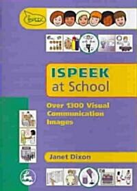 Ispeek at School : Over 1300 Visual Communication Images (CD-ROM)