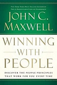 Winning with People: Discover the People Principles That Work for You Every Time (Paperback)
