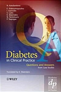 Diabetes in Clinical Practice: Questions and Answers from Case Studies (Hardcover)