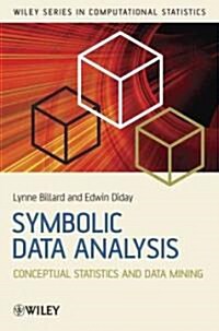 Symbolic Data Analysis: Conceptual Statistics and Data Mining (Hardcover)