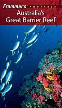 Frommers Portable Australias Great Barrier Reef (Paperback, 4 Rev ed)