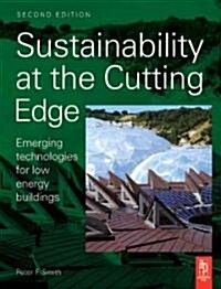[중고] Sustainability at the Cutting Edge : Emerging Technologies for Low Energy Buildings (Paperback, 2 ed)