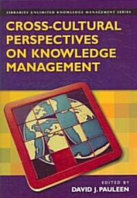 Cross-cultural Perspectives on Knowledge Management (Paperback)