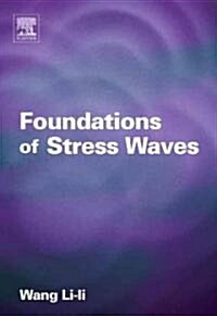 Foundations of Stress Waves (Hardcover)
