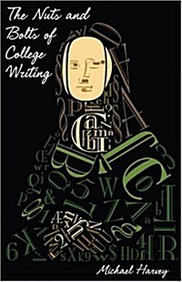 The Nuts and Bolts of College Writing (Hardcover)