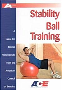 Stability Ball Training (Paperback, 1st)