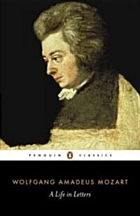 Mozart: A Life in Letters (Paperback)