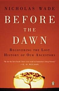 Before the Dawn: Recovering the Lost History of Our Ancestors (Paperback)