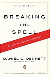 [중고] Breaking the Spell: Religion as a Natural Phenomenon (Paperback)