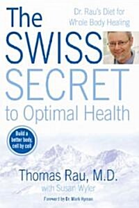 [중고] The Swiss Secret to Optimal Health (Hardcover)