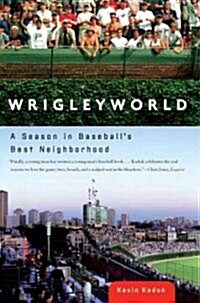 Wrigleyworld (Paperback, Reprint)