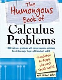 The Humongous Book of Calculus Problems (Paperback)
