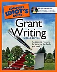 The Complete Idiots Guide to Grant Writing (Paperback, CD-ROM, 2nd)