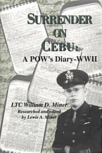 Surrender on Cebu: A POWs Diary-WWII (Hardcover)