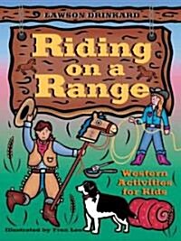 Riding on a Range: Western Activities for Kids (Paperback)