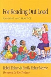 For Reading Out Loud: Planning and Practice (Paperback)
