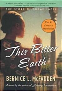 This Bitter Earth: The Story of Sugar Lacey (Paperback)