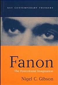 Fanon : The Postcolonial Imagination (Paperback)
