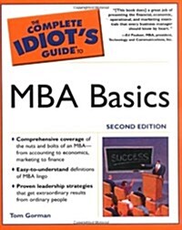 The Complete Idiots Guide to MBA Basics (Paperback, 2nd, Revised)