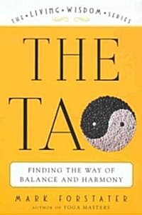 The Tao: Finding the Way of Balance and Harmony (Paperback)