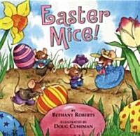 Easter Mice! (School & Library)