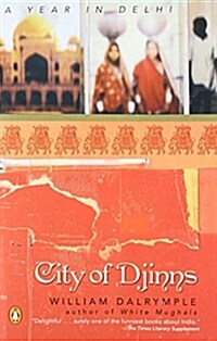 City of Djinns: A Year in Delhi (Paperback)