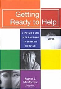 Getting Ready to Help (Paperback)